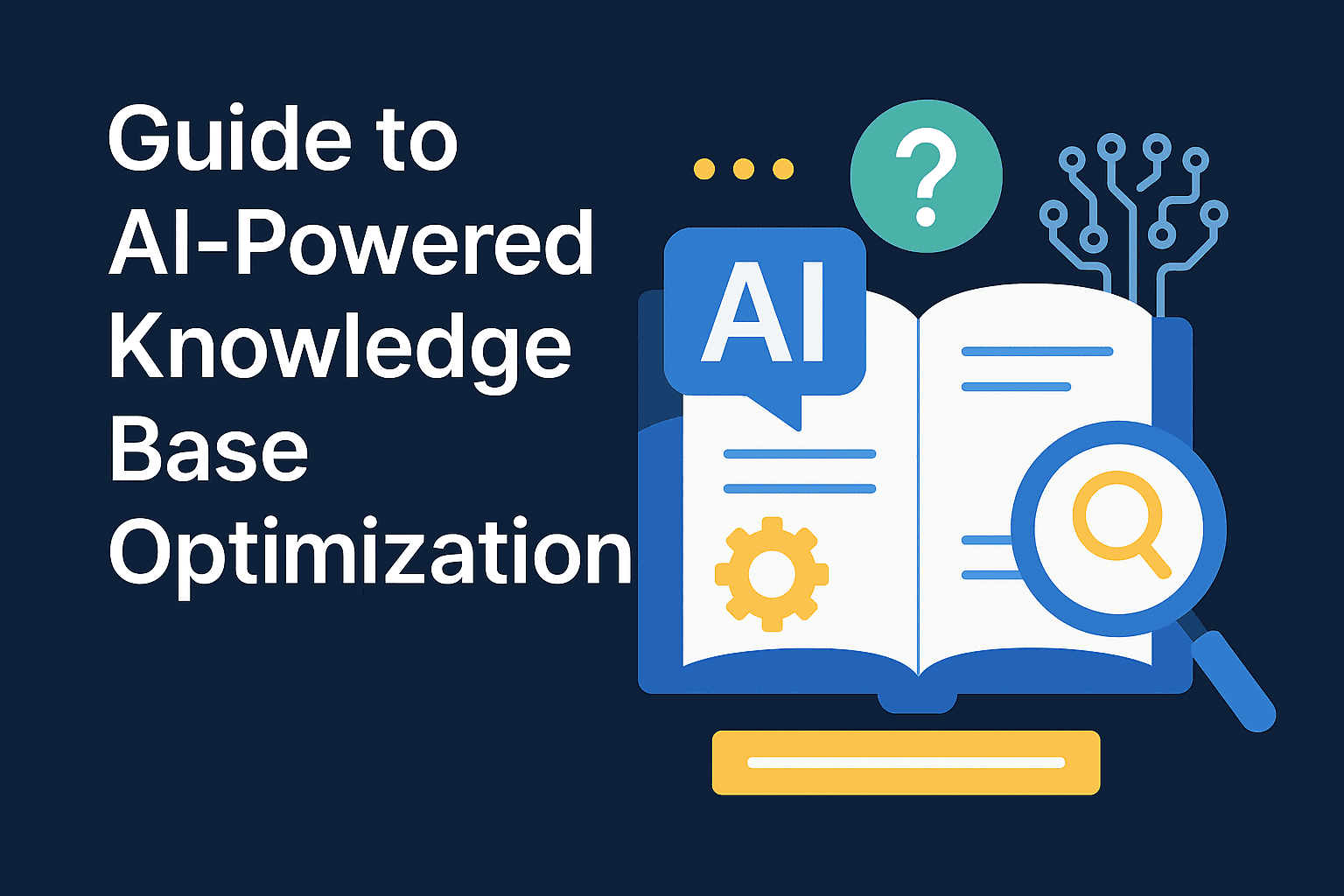 Guide to AI-Powered Knowledge Base Optimization