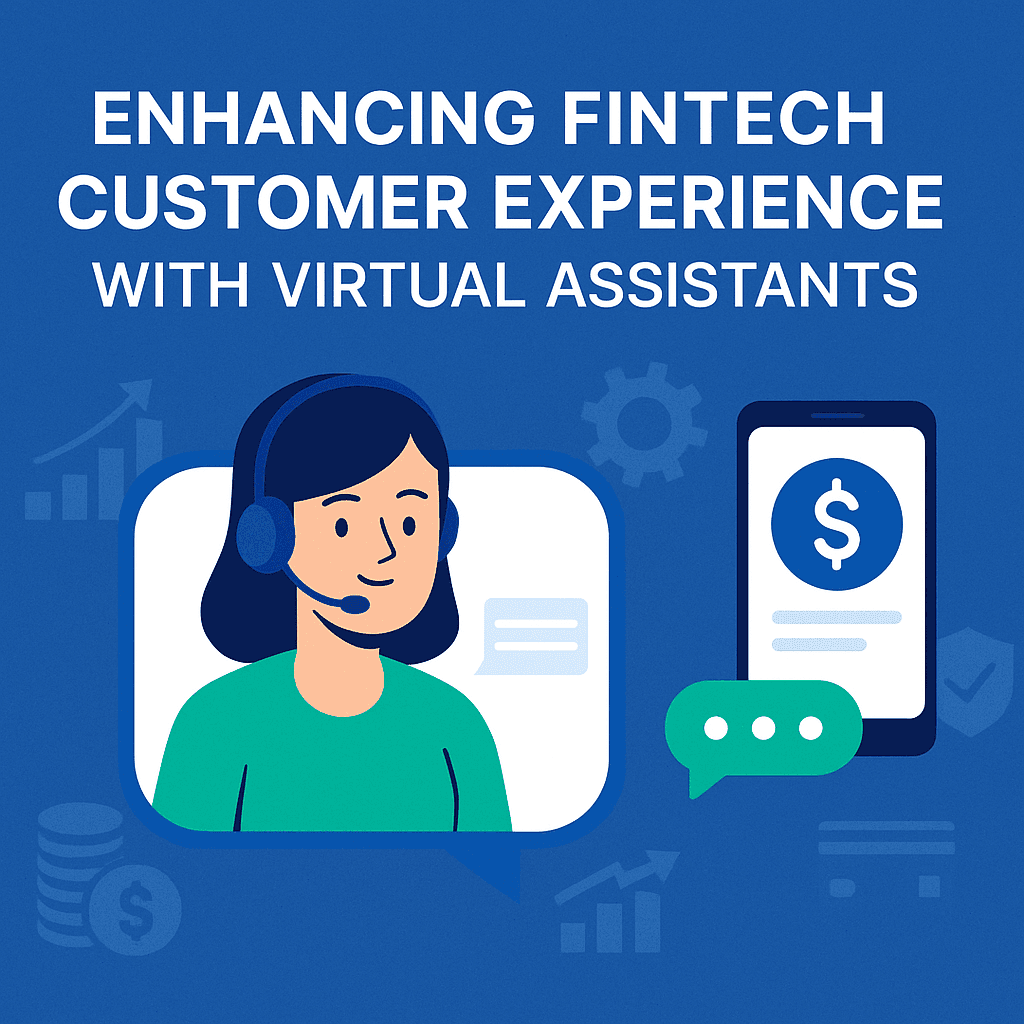 Enhancing Fintech Customer Experience with Virtual Assistants